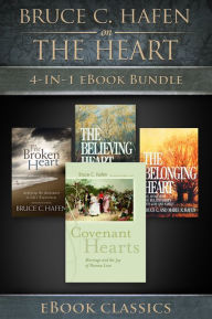 Title: Bruce C. Hafen on the Heart: 3-in-1 eBook Bundle, Author: Bruce C. Hafen