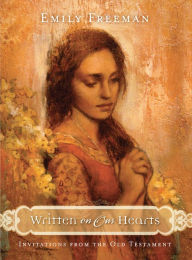 Title: Written on Our Hearts: Invitations from the Old Testament, Author: Emily Freeman