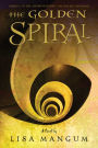 The Golden Spiral (Hourglass Door Trilogy Series #2)