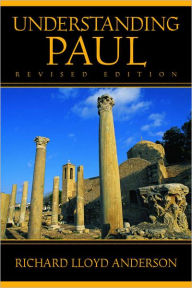 Title: Understanding Paul, Author: Richard Lloyd Anderson