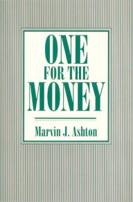 Title: One for the Money, Author: Marvin J. Ashton