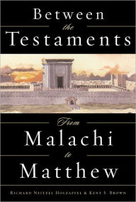 Title: Between the Testaments, Author: Richard Neitzel Holzapfel