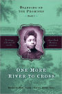 Standing on the Promises 1 - One More River to Cross