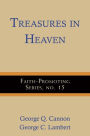Treasures in Heaven: Faith-Promoting Series, no. 15