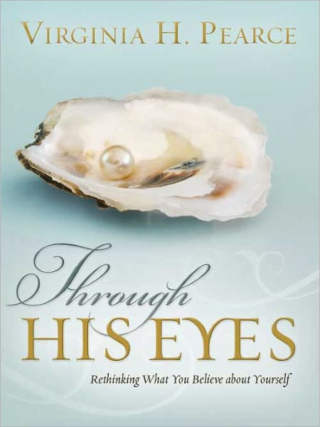 Through His Eyes by Virginia H. Pearce, Deseret Book Company eBook