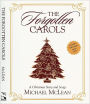 The Forgotten Carols: A Christmas Story and Songs