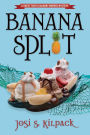 Banana Split (Culinary Murder Mysteries Series #7)