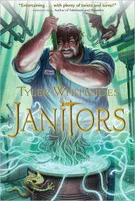 Title: Janitors (Janitors Series #1), Author: Tyler Whitesides