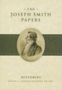 Joseph Smith Papers, Histories, Vol. 2: Assigned Histories, 1831-1847