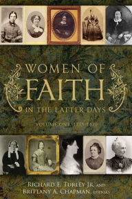 Title: Women of Faith in the Latter Days, Author: Richard C. Turley Jr