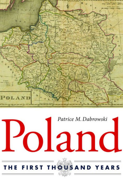 Poland: The First Thousand Years