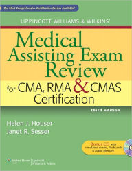 Lippincott Williams & Wilkins' Medical Assisting Exam Review for CMA, RMA & CMAS Certification / Edition 3
