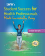 Lippincott Williams & Wilkins' Student Success for Health Professionals Made Incredibly Easy / Edition 2