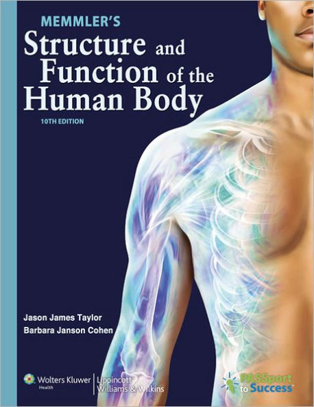 Memmler's Structure and Function of the Human Body / Edition 10