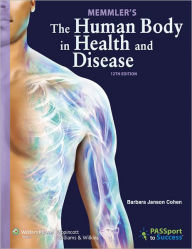 Memmler's The Human Body in Health and Disease / Edition 12
