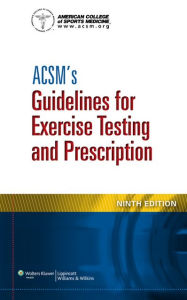 ACSM's Guidelines for Exercise Testing and Prescription / Edition 9