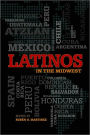 Latinos in the Midwest