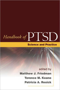 Handbook of PTSD, First Edition: Science and Practice