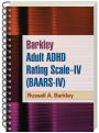 Barkley Adult ADHD Rating Scale--IV (BAARS-IV)