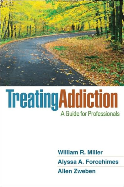 Treating Addiction: A Guide for Professionals / Edition 1