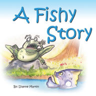 Title: A Fishy Story, Author: Dianne Martin