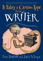 It Takes a Certain Type to Be a Writer: And Hundreds of Other Facts from the World of Writing