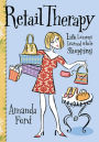 Retail Therapy: Life Lessons Learned While Shopping