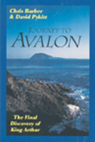 Title: Journey to Avalon: The Final Discovery of King Arthur, Author: Chris Barber