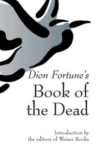 Title: Dion Fortune's Book of the Dead, Author: Dion Fortune