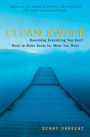 Clean Sweep: Banishing Everything You Don't Need to Make Room for What You Want