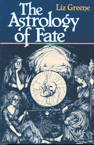 Title: The Astrology of Fate, Author: Liz Greene