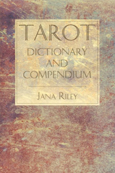 Tarot Dictionary and Compendium