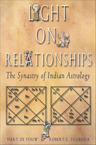 Title: Light on Relationships: The Synastry of Indian Astrology, Author: Hart Defouw