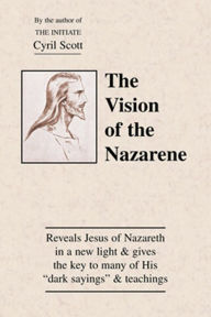 Title: The Vision of the Nazarene, Author: Cyril Scott