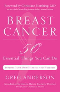 Title: Breast Cancer: 50 Essential Things You Can Do, Author: Greg Anderson