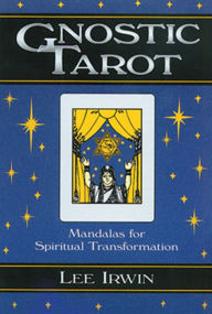 Gnostic Tarot: Mandalas for Spiritual Transformation