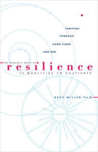 The Woman's Book of Resilience: 12 Qualities to Cultivate