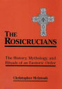 Alternative view 2 of The Rosicrucians: The History, Mythology, and Rituals of an Esoteric Order