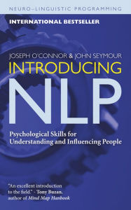 Title: Introducing NLP: Psychological Skills for Understanding and Influencing People, Author: Joseph O'Connor