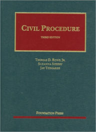 Rowe, Sherry and Tidmarsh's Civil Procedure, 3d / Edition 3