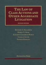 Title: The\Law of Class Actions and Other Aggregate Litigation, 2d / Edition 2, Author: Richard Nagareda