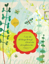 I Can Do All Things . . . Through Christ Who Strengthens Me Signature Journal