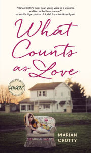 Title: What Counts as Love, Author: Marian Crotty