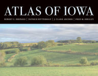 Title: Atlas of Iowa, Author: Robert C. Shepard