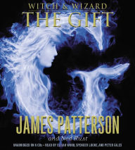 Title: The Gift (Witch and Wizard Series #2), Author: James Patterson