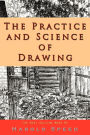 The Practice And Science Of Drawing