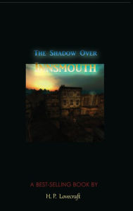 Title: The Shadow Over Innsmouth, Author: H. P. Lovecraft