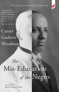 Title: The Mis-Education of the Negro, Author: Carter Godwin Woodson