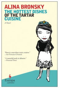 Title: The Hottest Dishes of the Tartar Cuisine, Author: Alina Bronsky