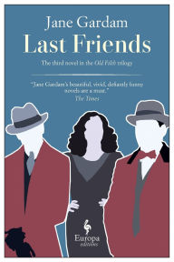 Title: Last Friends, Author: Jane Gardam